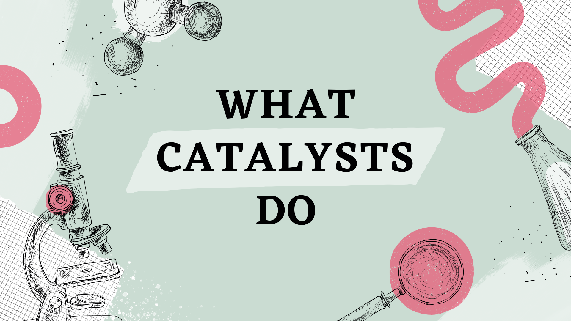 Understanding Catalysts – How They Work and Why They Matter